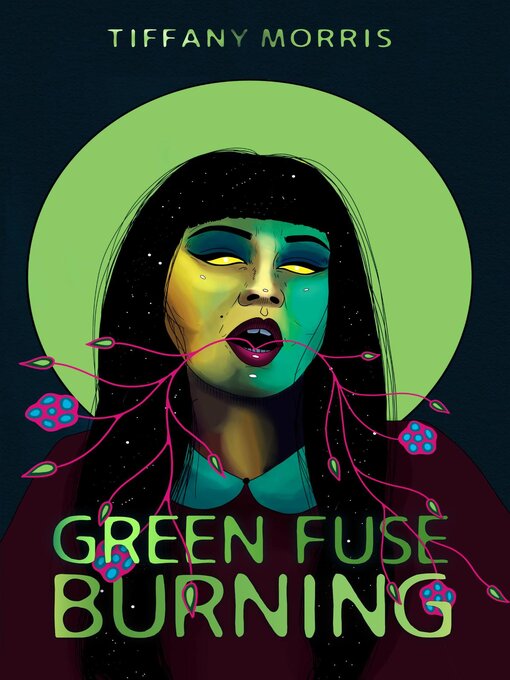 Title details for Green Fuse Burning by Tiffany Morris - Available